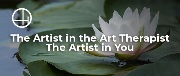 The Artist in the Art Therapist